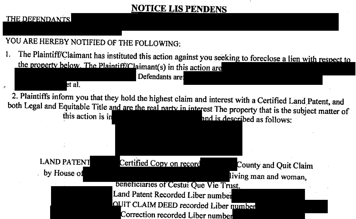 A typed notice of a pending lawsuit over land, with all names blacked out. It tells the defendants they are being sued to foreclose a lien, and says the plaintiffs hold the highest claim to the property through a certified land patent. The location and property description are blacked out. It ends by listing a land patent, a quit claim deed and a correction as recorded documents, with dates and record numbers blacked out.